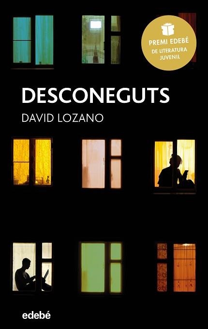 DESCONEGUTS (PREMI EDEBÉ DE LITERATURA JUVENIL 2018) | 9788468334622 | LOZANO, DAVID | Llibreria Aqualata | Comprar llibres en català i castellà online | Comprar llibres Igualada