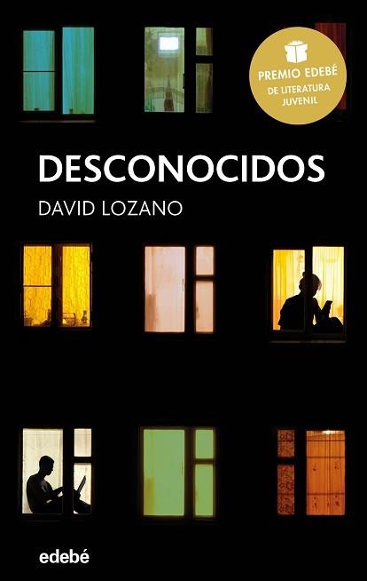 DESCONOCIDOS (PREMIO EDEBÉ DE LITERATURA JUVENIL 2018) | 9788468334592 | LOZANO, DAVID | Llibreria Aqualata | Comprar llibres en català i castellà online | Comprar llibres Igualada