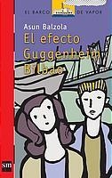 EFECTO GUGGENHEIM DE BILBAO, EL (B.V.ROJO 151) | 9788434895546 | BALZOLA, ASUN | Llibreria Aqualata | Comprar llibres en català i castellà online | Comprar llibres Igualada