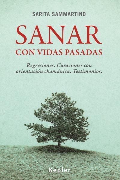 SANAR CON VIDAS PASADAS | 9788416344017 | SAMMARTINO, SARITA | Llibreria Aqualata | Comprar libros en catalán y castellano online | Comprar libros Igualada