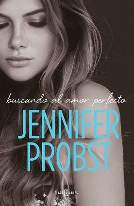 BUSCANDO AL AMOR PERFECTO (EN BUSCA DE... 2) | 9788401020902 | PROBST, JENNIFER  | Llibreria Aqualata | Comprar llibres en català i castellà online | Comprar llibres Igualada