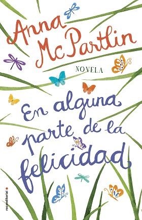 EN ALGUNA PARTE DE LA FELICIDAD | 9788417092771 | MCPARTLIN, ANNA | Llibreria Aqualata | Comprar llibres en català i castellà online | Comprar llibres Igualada