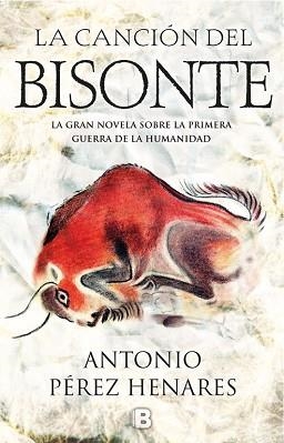 CANCIÓN DEL BISONTE, LA | 9788466662994 | PÉREZ HENARES, ANTONIO  | Llibreria Aqualata | Comprar llibres en català i castellà online | Comprar llibres Igualada