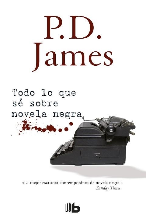 TODO LO QUE SÉ SOBRE NOVELA NEGRA | 9788490705193 | JAMES, P.D. | Llibreria Aqualata | Comprar llibres en català i castellà online | Comprar llibres Igualada