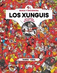 XUNGUIS EN SANT JORDI, LOS (COLECCIÓN LOS XUNGUIS) | 9788416712908 | CERA, JOAQUÍN / RAMIS, JUAN CARLOS | Llibreria Aqualata | Comprar llibres en català i castellà online | Comprar llibres Igualada