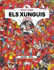 XUNGUIS A SANT JORDI, ELS (COLECCIÓN LOS XUNGUIS) | 9788416712892 | CERA, JOAQUÍN / RAMIS, JUAN CARLOS | Llibreria Aqualata | Comprar llibres en català i castellà online | Comprar llibres Igualada