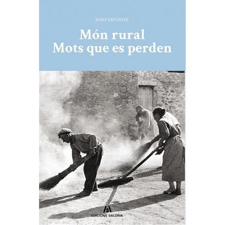 MÓN RURAL. MOTS QUE ES PERDEN | 9788494845024 | ESPUNYES, JOSEP | Llibreria Aqualata | Comprar llibres en català i castellà online | Comprar llibres Igualada