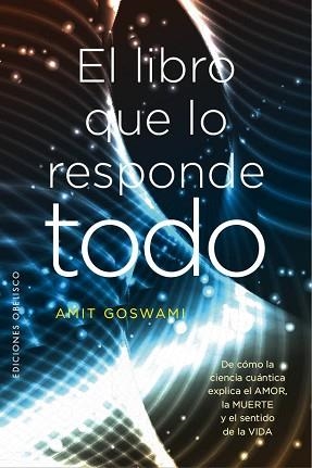 LIBRO QUE LO RESPONDE TODO, EL | 9788491113300 | GOSWAMI, AMIT DR | Llibreria Aqualata | Comprar llibres en català i castellà online | Comprar llibres Igualada