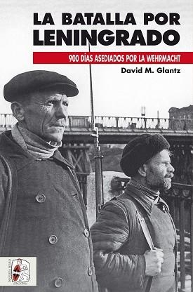 BATALLA POR LENINGRADO, LA | 9788494649974 | GLANTZ, DAVID M. | Llibreria Aqualata | Comprar libros en catalán y castellano online | Comprar libros Igualada