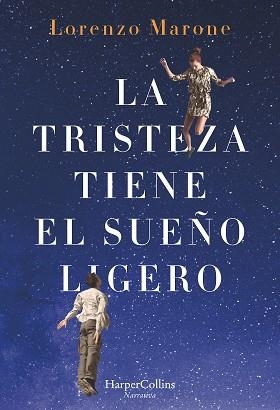 TRISTEZA TIENE EL SUEÑO LIGERO, LA | 9788491392415 | MARONE, LORENZO | Llibreria Aqualata | Comprar libros en catalán y castellano online | Comprar libros Igualada