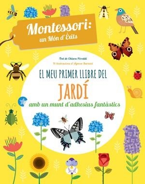 MEU PRIMER LLIBRE DEL JARDI, EL (VVKIDS) | 9788468254197 | PIRODDI, CHIARA / BARUZZI, AGNESE | Llibreria Aqualata | Comprar llibres en català i castellà online | Comprar llibres Igualada