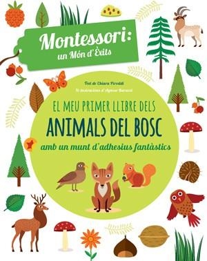 MEU PRIMER LLIBRE ANIMALS BOSC, EL (VVKIDS) | 9788468254180 | PIRODDI, CHIARA | Llibreria Aqualata | Comprar llibres en català i castellà online | Comprar llibres Igualada