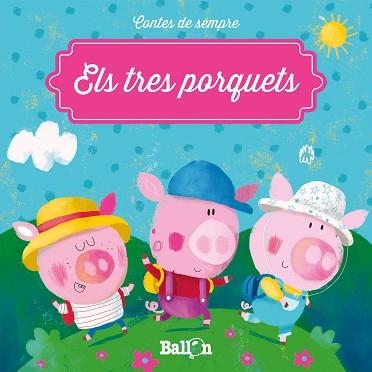 TRES PORQUETS, ELS | 9789463071352 | BALLON | Llibreria Aqualata | Comprar llibres en català i castellà online | Comprar llibres Igualada