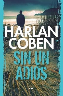 SIN UN ADIÓS | 9788490066003 | COBEN, HARLAN | Llibreria Aqualata | Comprar llibres en català i castellà online | Comprar llibres Igualada