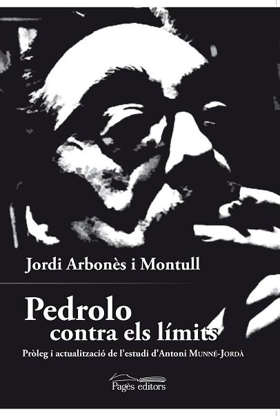 PEDROLO CONTRA ELS LÍMITS | 9788499759425 | ARBONÈS MONTULL, JORDI | Llibreria Aqualata | Comprar llibres en català i castellà online | Comprar llibres Igualada