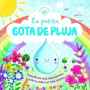 PETITA GOTA DE PLUJA, LA | 9788491673279 | MALDONADO, GINA ; IL. | Llibreria Aqualata | Comprar llibres en català i castellà online | Comprar llibres Igualada