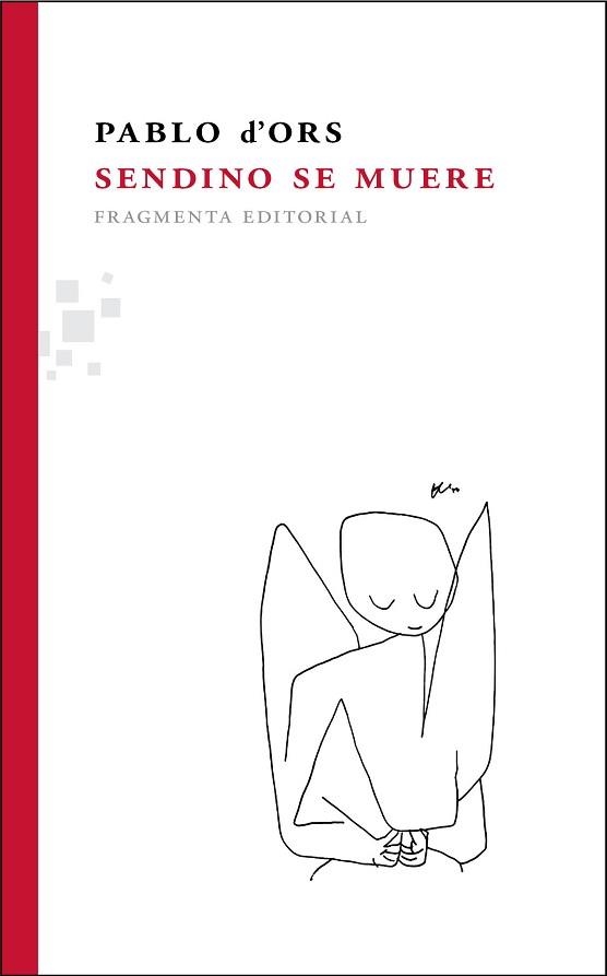 SENDINO SE MUERE | 9788492416585 | D'ORS FÜHRER, PABLO | Llibreria Aqualata | Comprar llibres en català i castellà online | Comprar llibres Igualada