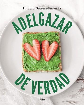 ADELGAZAR DE VERDAD | 9788490569498 | SAGRERA FERRANDIZ, JORDI | Llibreria Aqualata | Comprar llibres en català i castellà online | Comprar llibres Igualada