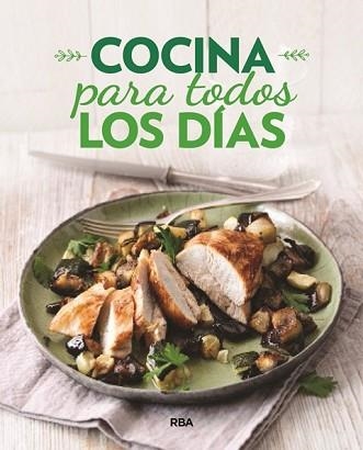 COCINA PARA TODOS LOS DÍAS | 9788491870111 | REDACCION RBA LIBROS, S.A. | Llibreria Aqualata | Comprar llibres en català i castellà online | Comprar llibres Igualada