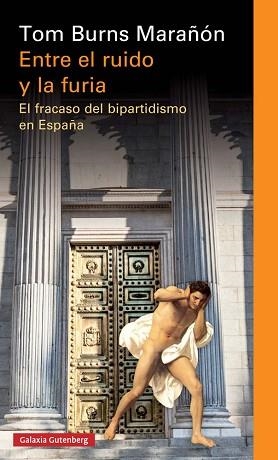 ENTRE EL RUIDO Y LA FURIA | 9788417088026 | BURNS MARAÑÓN, TOM | Llibreria Aqualata | Comprar llibres en català i castellà online | Comprar llibres Igualada