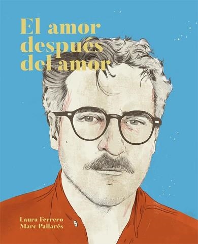 AMOR DESPUÉS DEL AMOR, EL | 9788416670475 | FERRERO, LAURA / PALLARÈS, MARC | Llibreria Aqualata | Comprar llibres en català i castellà online | Comprar llibres Igualada