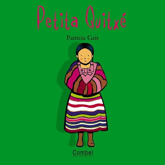 PETITA QUITXE (NENS I NENES DEL MON) | 9788478643547 | GEIS, PATRICIA | Llibreria Aqualata | Comprar llibres en català i castellà online | Comprar llibres Igualada