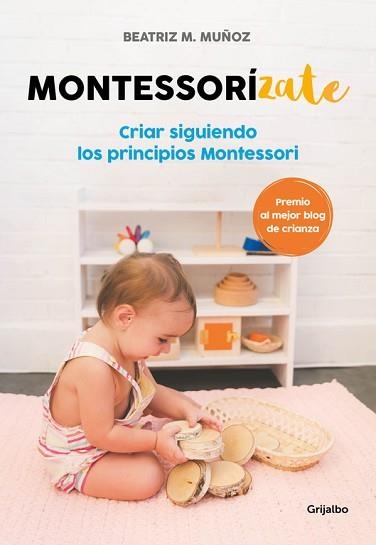 MONTESSORÍZATE | 9788416895625 | M. MUÑOZ, BEATRIZ | Llibreria Aqualata | Comprar llibres en català i castellà online | Comprar llibres Igualada