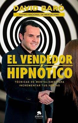 VENDEDOR HIPNÓTICO, EL | 9788416928569 | BARÓ SUÑÉ, DAVID | Llibreria Aqualata | Comprar llibres en català i castellà online | Comprar llibres Igualada