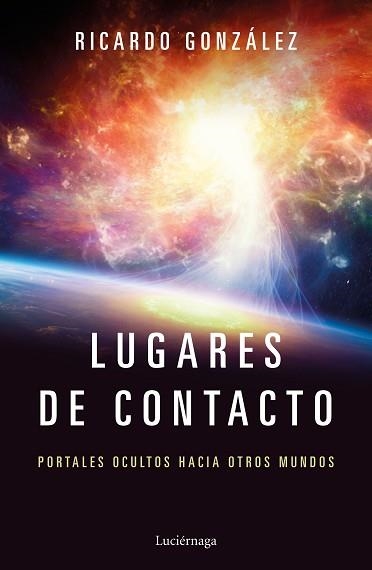 LUGARES DE CONTACTO | 9788417371111 | GONZÁLEZ CORPANCHO, RICARDO | Llibreria Aqualata | Comprar llibres en català i castellà online | Comprar llibres Igualada