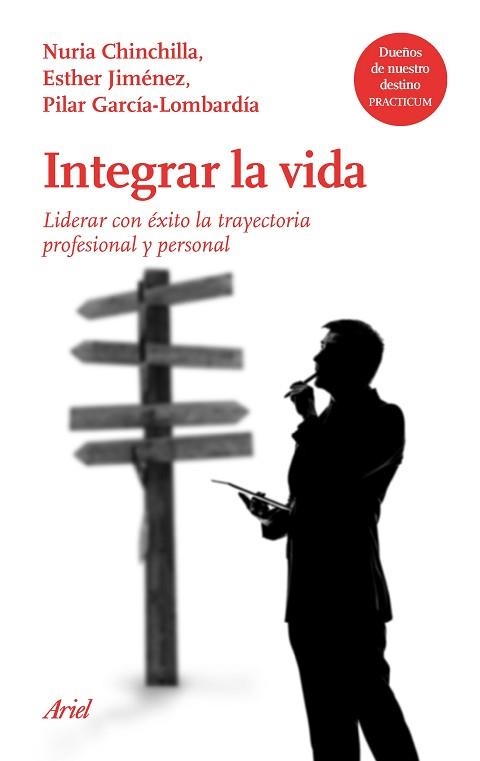 INTEGRAR LA VIDA | 9788434427501 | CHINCHILLA, NURIA/JIMÉNEZ, ESTHER/GARCÍA-LOMBARDÍA, PILAR | Llibreria Aqualata | Comprar llibres en català i castellà online | Comprar llibres Igualada