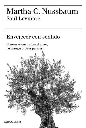 ENVEJECER CON SENTIDO | 9788449334405 | NUSSBAUM, MARTHA C./LEVMORE, SAUL | Llibreria Aqualata | Comprar llibres en català i castellà online | Comprar llibres Igualada