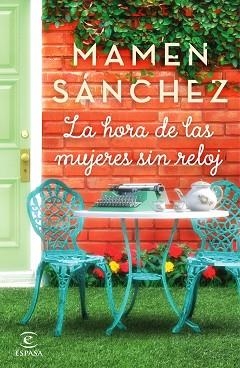 HORA DE LAS MUJERES SIN RELOJ, LA | 9788467051117 | SÁNCHEZ, MAMEN | Llibreria Aqualata | Comprar llibres en català i castellà online | Comprar llibres Igualada