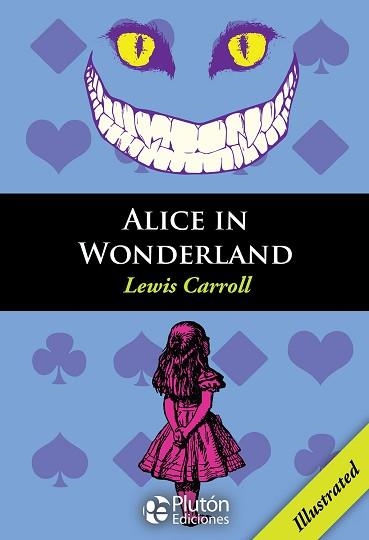 ALICE IN WONDERLAND (PLUTON EDICIONES) | 9788494543753 | CARROLL, LEWIS | Llibreria Aqualata | Comprar llibres en català i castellà online | Comprar llibres Igualada