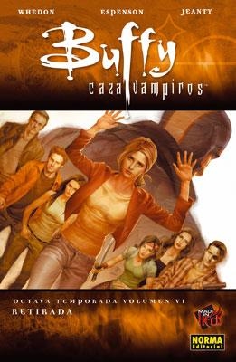 BUFFY CAZAVAMPIROS 8ª TEMPORADA. VOL. 6. RETIRADA | 9788467901474 | ESPENSON, JANE / WHEDON, JOSS / JEANTY, GEORGES | Llibreria Aqualata | Comprar llibres en català i castellà online | Comprar llibres Igualada