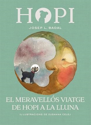 HOPI 10. EL MERAVELLÓS VIATGE DE HOPI A LA LLUNA | 9788424662523 | BADAL, JOSEP LLUÍS | Llibreria Aqualata | Comprar llibres en català i castellà online | Comprar llibres Igualada