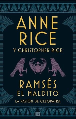 RAMSÉS EL MALDITO. LA PASIÓN DE CLEOPATRA | 9788466663113 | RICE, ANNE / RICE, CHRISTOPHER | Llibreria Aqualata | Comprar llibres en català i castellà online | Comprar llibres Igualada