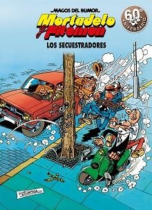 MORTADELO Y FILEMÓN 191. LOS SECUESTRADORES, LOS (MAGOS DEL HUMOR) | 9788466663304 | IBÁÑEZ | Llibreria Aqualata | Comprar llibres en català i castellà online | Comprar llibres Igualada