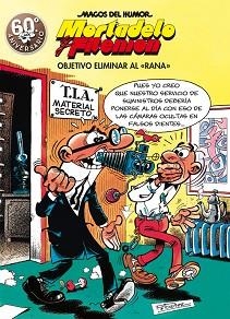 OBJETIVO ELIMINAR AL RANA (MAGOS DEL HUMOR MORTADELO Y FILEMÓN 190) | 9788466663298 | IBÁÑEZ | Llibreria Aqualata | Comprar llibres en català i castellà online | Comprar llibres Igualada