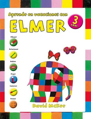 APRENDE EN VACACIONES CON ELMER. CUADERNOS DE VACACIONES 3 AÑOS | 9788401907067 | Llibreria Aqualata | Comprar llibres en català i castellà online | Comprar llibres Igualada