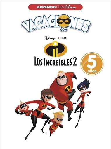 VACACIONES CON LOS INCREÍBLES 2. 5 AÑOS (APRENDO CON DISNEY) | 9788416931569 | DISNEY | Llibreria Aqualata | Comprar llibres en català i castellà online | Comprar llibres Igualada