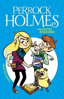 PERROCK HOLMES 8. MALDITOS ROEDORES | 9788490439340 | PALMIOLA, ISAAC  | Llibreria Aqualata | Comprar libros en catalán y castellano online | Comprar libros Igualada