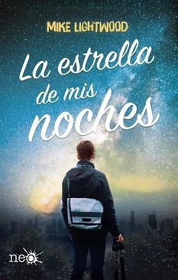 ESTRELLA DE MIS NOCHES, LA | 9788417114909 | LIGHTWOOD, MIKE | Llibreria Aqualata | Comprar llibres en català i castellà online | Comprar llibres Igualada