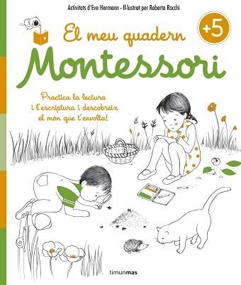 MEU QUADERN MONTESSORI +5, EÑ | 9788416522217 | HERRMANN, ÈVE / ROCCHI, ROBERTA | Llibreria Aqualata | Comprar llibres en català i castellà online | Comprar llibres Igualada