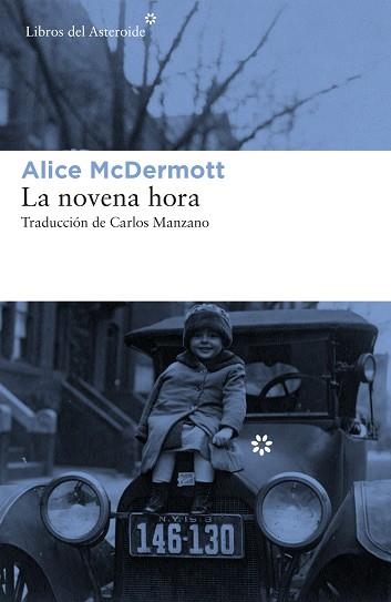 NOVENA HORA, LA | 9788417007409 | MCDERMOTT, ALICE | Llibreria Aqualata | Comprar llibres en català i castellà online | Comprar llibres Igualada