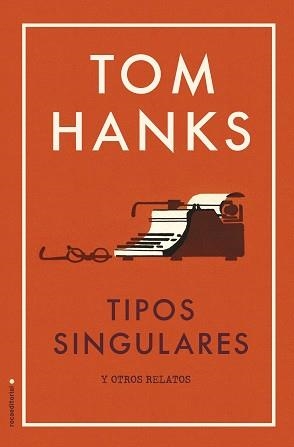 TIPOS SINGULARES | 9788417092818 | HANKS, TOM | Llibreria Aqualata | Comprar llibres en català i castellà online | Comprar llibres Igualada