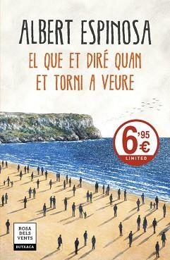 QUE ET DIRÉ QUAN ET TORNI A VEURE, EL | 9788417444181 | ESPINOSA, ALBERT  | Llibreria Aqualata | Comprar llibres en català i castellà online | Comprar llibres Igualada