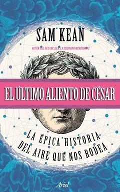 ÚLTIMO ALIENTO DE CÉSAR, EL | 9788434427716 | KEAN, SAM | Llibreria Aqualata | Comprar llibres en català i castellà online | Comprar llibres Igualada