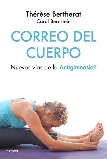 CORREO DEL CUERPO | 9788449334504 | BERTHERAT, THÉRÈSE/BERNSTEIN, CAROL | Llibreria Aqualata | Comprar llibres en català i castellà online | Comprar llibres Igualada