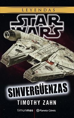 SINVERGÜENZAS (STAR WARS LEYENDAS) | 9788491467779 | ZAHN, TIMOTHY | Llibreria Aqualata | Comprar llibres en català i castellà online | Comprar llibres Igualada