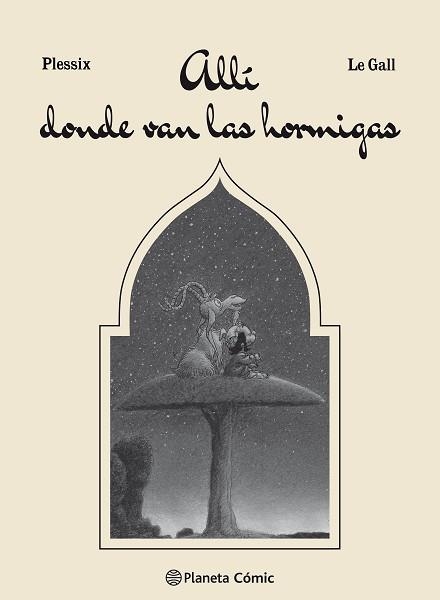 ALLÍ DONDE VAN LAS HORMIGAS | 9788491467908 | LE %GALL, FRANK/PLESSIX, MICHEL | Llibreria Aqualata | Comprar llibres en català i castellà online | Comprar llibres Igualada